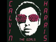 Singles Calvin Harris - The Girls (Radio Edit) video