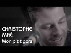 Christophe Maé - Mon P'tit Gars video
