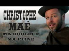 Singles Christophe Maé - Ma Douleur, Ma Peine video