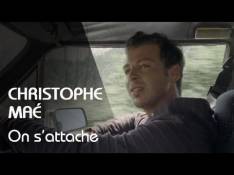 Christophe Maé - On S'attache video
